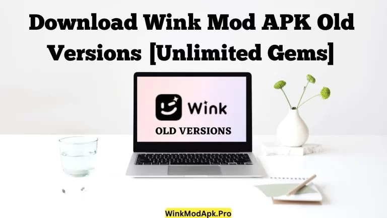 Download Wink Mod APK Old Versions [Unlimited Gems]